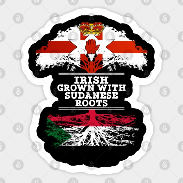 Northern Irish Grown With Sudanese Roots - Gift for Sudanese With Roots From Sudan Sticker by Country Flags